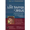 The Lost Sayings of Jesus door Onbekend