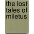 The Lost Tales Of Miletus