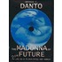 The Madonna Of The Future
