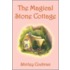 The Magical Stone Cottage