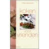 Koken voor vrienden by C. Kentgens