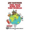 The Man Who Ate The World by Rayner Jay