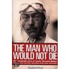 The Man Who Would Not Die door Stephen Olvey