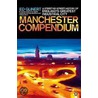 The Manchester Compendium door Ed Glinert
