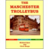 The Manchester Trolleybus door Mike Eyre
