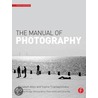 The Manual of Photography by Sophie Triantaphillidou