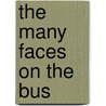 The Many Faces On The Bus door Lawanda M. Flake
