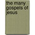 The Many Gospels of Jesus