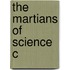 The Martians Of Science C