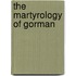 The Martyrology Of Gorman