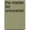 The Master List Uncovered door Michael W. Dewar