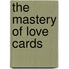The Mastery Of Love Cards by Miguel Ruiz