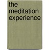 The Meditation Experience door Madonna Gauding