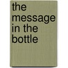 The Message in the Bottle by Walker Percy