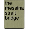 The Messina Strait Bridge door Giuseppe Fiammenghi