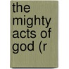 The Mighty Acts of God (R door W. Eugene March