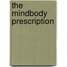 The Mindbody Prescription door John E. Sarno