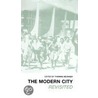 The Modern City Revisited door Thomas Dekker