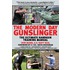 The Modern Day Gunslinger