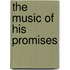 The Music of His Promises