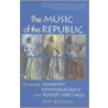 The Music of the Republic by Peter Kalkavage