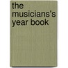The Musicians's Year Book door Anonymous Anonymous