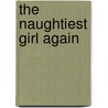 The Naughtiest Girl Again by Enid Blyton