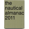 The Nautical Almanac 2011 door Onbekend