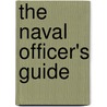 The Naval Officer's Guide door Lesa A. McComas