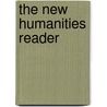The New Humanities Reader door Richard E. Miller