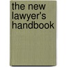 The New Lawyer's Handbook door Karen Thalacker