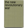 The New Revolutionary War by John G. Curry