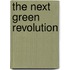 The Next Green Revolution