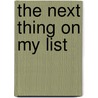The Next Thing on My List by Jill Smolinski