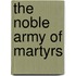 The Noble Army Of Martyrs