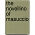 The Novellino Of Masuccio