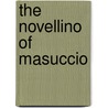 The Novellino Of Masuccio door W.G. 1844-1928 Waters