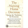 The Nursing Home Decision door Lawrence M. Martin