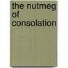 The Nutmeg Of Consolation door Patrick O'Brian