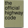The Official Highway Code door Kalsi School of Motoring