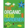 The Organic Herb Gardener door Graham Clarke