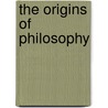 The Origins Of Philosophy door Drew A. Hyland