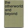 The Otherworld And Beyond door J.R. Freeman