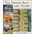 The Owner-Built Log House