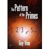 The Pattern Of The Primes door Guy Vine