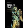 Hoop op God door J. Hoek