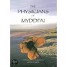 The Physicians Of Myddfai door John Ab Ithel Williams