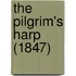 The Pilgrim's Harp (1847)