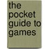 The Pocket Guide to Games