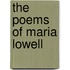 The Poems Of Maria Lowell